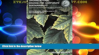 READ FREE FULL  Organizational Change for Corporate Sustainability: A Guide for Leaders and Change