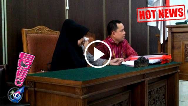 Tangis Kakak Ipar Saipul Jamil Pecah di Ruang Sidang - Cumicam 11 Agustus 2016