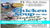 [Popular Books] Chicken Soup for the Nature Lover s Soul: Inspiring Stories of Joy, Insight and