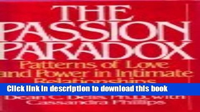 [PDF] The Passion Paradox: Patterns of Love and Power in Intimate Relationships Reads Online