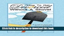 [PDF] How to Get Divorced without a Shovel: A Guide to Surviving Divorce Without Getting Buried