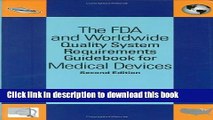 [Popular Books] The FDA and Worldwide Quality System Requirements Guidebook for Medical Devices,