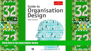 READ FREE FULL  Guide to Organisation Design: Creating high-performing and adaptable enterprises
