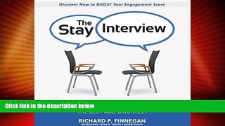 Must Have  The Stay Interview: A Manager s Guide to Keeping the Best and Brightest  READ Ebook