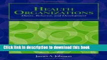 [PDF] Health Organizations: Theory, Behavior, And Development Download Online