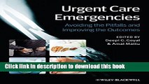 [PDF] Urgent Care Emergencies: Avoiding the Pitfalls and Improving the Outcomes Free Online