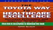 [PDF] The Toyota Way to Healthcare Exellence: Increase Efficiency and Improve Quality With Lean