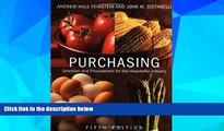 Must Have  Purchasing: Selection and Procurement for the Hospitality Industry, 5th Edition  READ