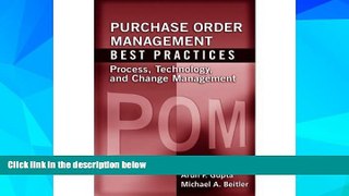 Must Have  Purchase Order Management Best Practices: Process, Technology, and Change Management