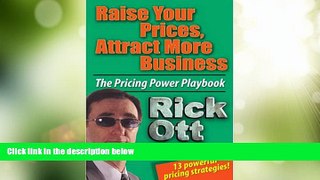 Big Deals  Raise Your Prices, Attract More Business  Free Full Read Most Wanted