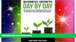 Must Have  Business Growth Day by Day: 38 Lessons Every Entrepreneur Must Learn to Get More Done