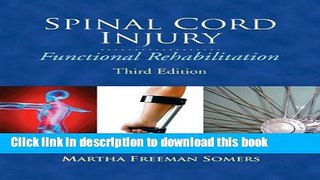 [Popular Books] Spinal Cord Injury: Functional Rehabilitation (3rd Edition) Free Online
