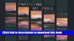 [Popular Books] Protecting My Child - How a Mother Tries to Protect Her Son and Is Placed on the