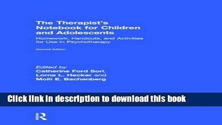 [Popular Books] The Therapist s Notebook for Children and Adolescents: Homework, Handouts, and