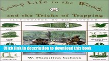 [Popular Books] Camp Life in the Woods and the Tricks of Trapping (Camp Life in the Woods   the