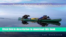 [Popular Books] Your Maine Lands: Reflections of a Maine Guide Full Online