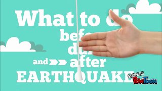 What to do before, during and after an earthquake