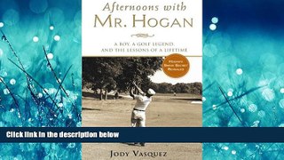 Choose Book Afternoons With Mr. Hogan: A Boy, a Golf Legend, and the Lessons of a Lifetime