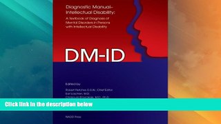 Must Have  Diagnostic Manual-Intellectual Disability (DM-ID): A Textbook of Diagnosis of Mental