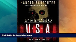 READ FREE FULL  Psycho USA: Famous American Killers You Never Heard Of  READ Ebook Full Ebook Free