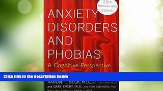 READ FREE FULL  Anxiety Disorders and Phobias: A Cognitive Perspective  READ Ebook Full Ebook Free