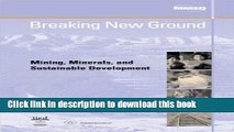 [Download] Breaking New Ground: Mining, Minerals and Sustainable Development Paperback Online