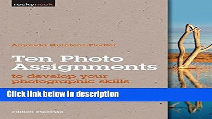 [PDF] Ten Photo Assignments: to develop your photographic skills Ebook Online