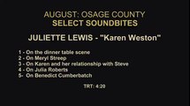 Un Eté à Osage County - Interview Juliette Lewis (2) VO