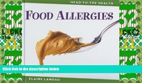 Must Have  Food Allergies (Head-To-Toe Health)  READ Ebook Full Ebook Free