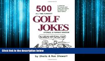 For you 500 All Time Funniest Golf Jokes, Stories   Fairway Wisdom