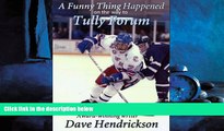 Online eBook A Funny Thing Happened On The Way To Tully Forum