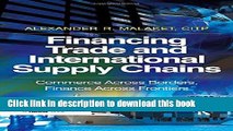 [Popular] Financing Trade and International Supply Chains: Commerce Across Borders, Finance Across