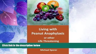 Must Have PDF  Living with Peanut Anaphylaxis or other Life Threatening Food Allergies  Free Full