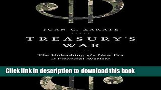 [Popular] Treasury s War: The Unleashing of a New Era of Financial Warfare Paperback Free