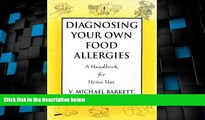 Big Deals  Diagnosing Your Own Food Allergies: A Handbook for Home Use  Best Seller Books Best