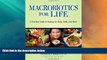 READ FREE FULL  Macrobiotics for Life: A Practical Guide to Healing for Body, Mind, and Heart