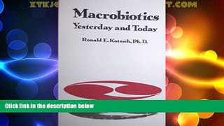 READ FREE FULL  Macrobiotics: Yesterday and Today  READ Ebook Full Ebook Free