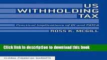 [Popular] US Withholding Tax: Practical Implications of QI and FATCA Hardcover Free