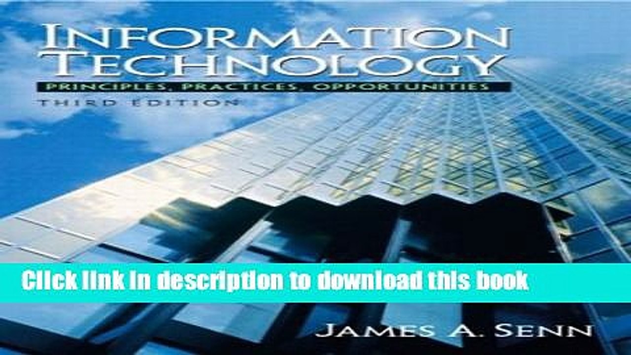 [Download] Information Technology: Principles, Practices, and Opportunities (3rd Edition)