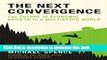 [Popular] The Next Convergence: The Future of Economic Growth in a Multispeed World Paperback Online