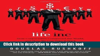 [Popular] Life Inc: How Corporatism Conquered the World, and How We Can Take It Back Paperback