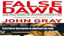 [Popular] False Dawn: The Delusions Of Global Capitalism Paperback Online