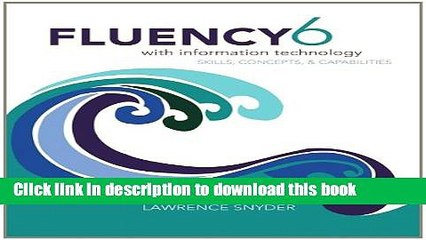 [Download] Fluency With Information Technology (6th Edition) Hardcover Collection