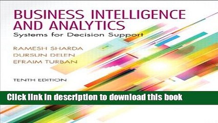 [Download] Business Intelligence and Analytics: Systems for Decision Support (10th Edition)