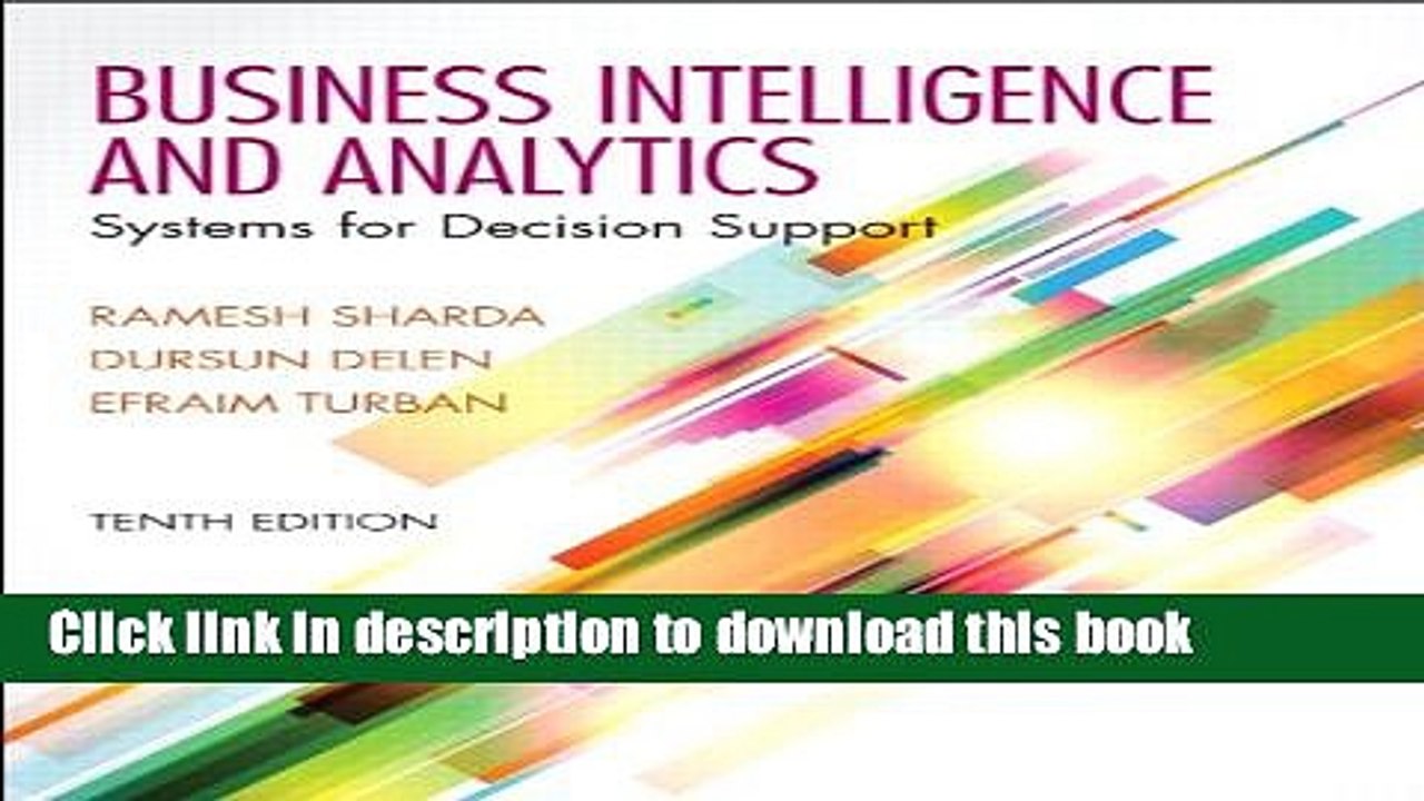 [Download] Business Intelligence and Analytics: Systems for Decision Support (10th Edition)