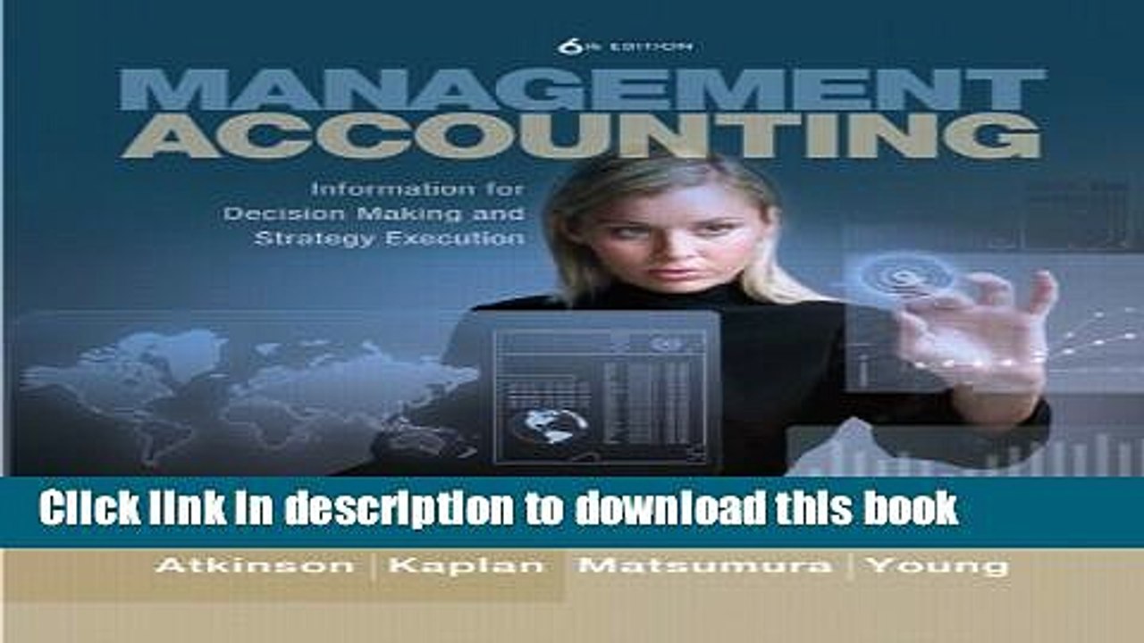 [Download] Management Accounting: Information for Decision-Making and Strategy Execution (6th