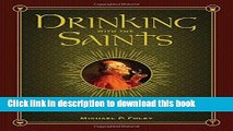 [Popular] Drinking with the Saints: The Sinner s Guide to a Holy Happy Hour Kindle OnlineCollection