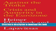 [Popular] Against the Troika: Crisis and Austerity in the Eurozone Hardcover Free