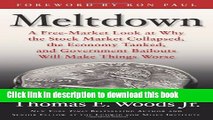 [Popular] Meltdown: A Free-Market Look at Why the Stock Market Collapsed, the Economy Tanked, and
