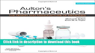 [Popular Books] Aulton s Pharmaceutics: The Design and Manufacture of Medicines Free Online